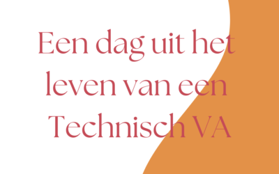 Een dag uit het leven van een Technisch VA